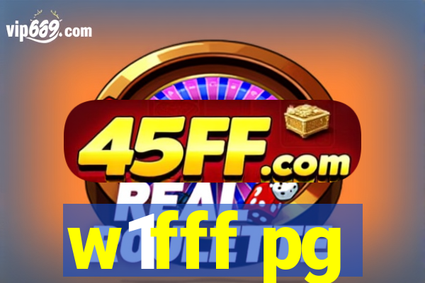 w1fff pg